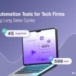 Sales Automation Tools for Tech Firms: Simplifying Long Sales Cycles
