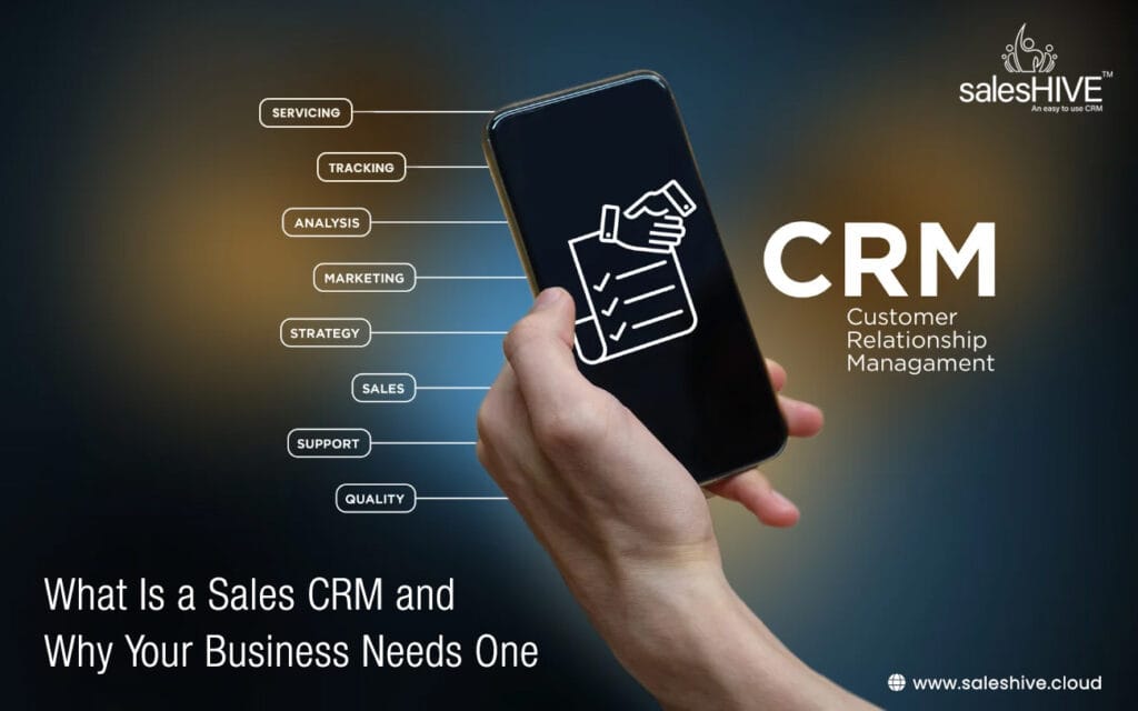 What Is a Sales CRM and Why Your Business Needs One