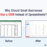 Why Should Small Businesses Use a CRM Instead of Spreadsheets?